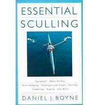 Essential Sculling Introduction to Basic Strokes Equipment Boat Daniel 