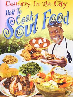 Country in the City How to Cook Soul Food DVD, 2006