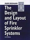 The Design and Layout of Fire Sprinkler Systems, Second Edition by 