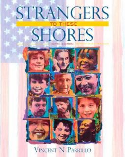 Strangers to These Shores Race and Ethnic Relations in the United 
