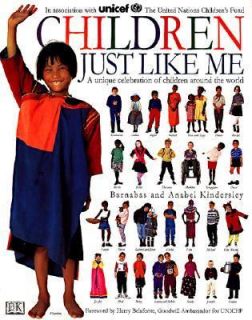 Children Just Like Me by Barnabas Kindersley, Susan E. Copsey, Anabel 