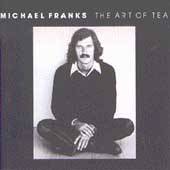 The Art of Tea by Michael Franks CD, Aug 1981, Reprise
