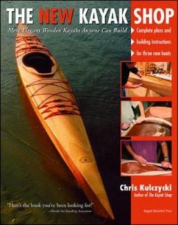 The New Kayak Shop More Elegant Wooden Kayaks Anyone Can Build, Chris 