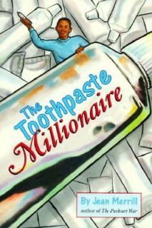 The Toothpaste Millionaire by Jean Merrill 1999, Paperback