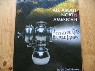 HISTORY OF AMERICAN BICYCLE CARBIDE LAMP BOOK