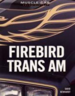Firebird Trans Am by David Newhardt 2005, Paperback, Revised