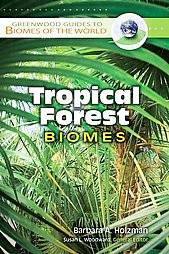 Tropical Forest Biomes by Barbara A. Holzman 2008, Hardcover