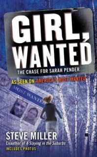 Girl, Wanted The Chase for Sarah Pender by Steve Miller 2011 