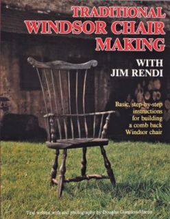 Traditional Windsor Chair Making with Jim Rendi by Jim Rendi 1993 