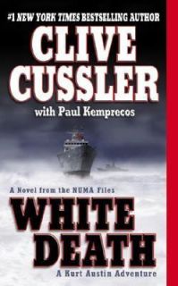 White Death No. 4 by Clive Cussler and Paul Kemprecos 2004, Paperback 