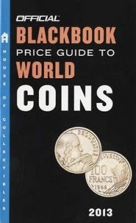 The Official Blackbook Price Guide to World Coins 2013, 16th Edition 