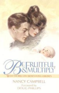 Be Fruitful and Multiply by Nancy Campbell 2003, Paperback