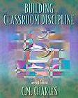 Building Classroom Discipline by C. M. Charles Teachers Aid Cklassroom 