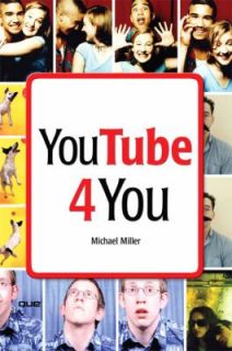 YouTube 4 You by Michael Miller 2007, Paperback