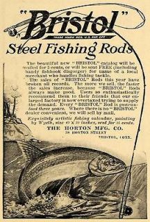 1910 Ad Horton Manufacturing Bristol Steel Fishing Rods   ORIGINAL 