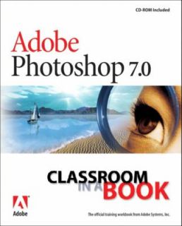 Adobe Photoshop 7.0 Classroom in a Book by Adobe Creative Team 2002 