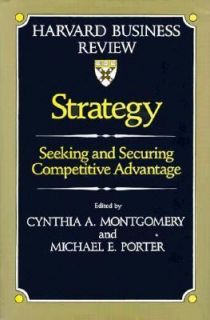 Strategy Seeking and Securing Competitive Advantage by Cynthia A 