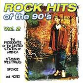 Rock Hits of the 90s, Vol. 2 CD, Jun 1999, Sony Music Distribution 