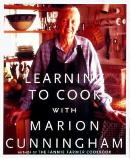 Learning to Cook with Marion Cunningham by Christopher Hirsheimer and 