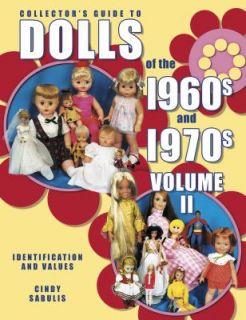 Collectors Guide to Dolls of the 1960s and 1970s Vol. 2 by Cindy 