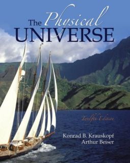 The Physical Universe by Arthur Beiser and Konrad B. Krauskopf 2007 