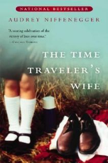 The Time Travelers Wife by Audrey Niffenegger 2004, Paperback