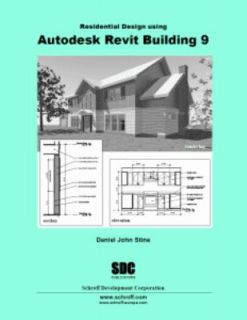 Residential Design Using Autodesk Revit Building 9 by Daniel John 