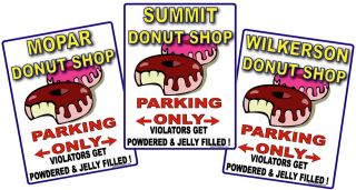 Custom DONUT Shop Parking Signs (Set of 3) DUNKIN KRISPY KREME JELLY 