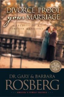 Divorce Proof Your Marriage by Barbara R