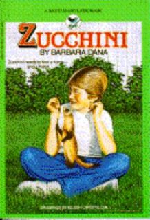 Zucchini by Barbara Dana 1984, Paperback