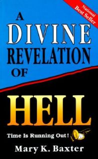 Divine Revelation of Hell by Mary K. Baxter 1993, Paperback
