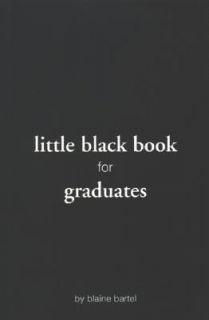 Little Black Book for Graduate by Bartel Blaine 2004, Paperback