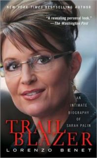   Biography of Sarah Palin by Lorenzo Benet 2010, Paperback
