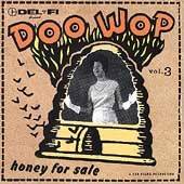 Del Fi Doo Wop, Vol. 3 Honey for Sale (CD, Aug 2002, Del Fi Records 
