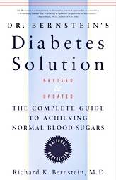 Dr. Bernsteins Diabetes Solution by Richard K. Bernstein M.D 