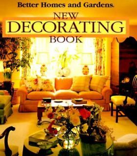  Homes and Gardening New Decorating Book by Better Homes and Gardens 