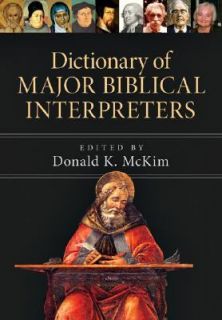 Dictionary of Major Biblical Interpreters 2007, Hardcover
