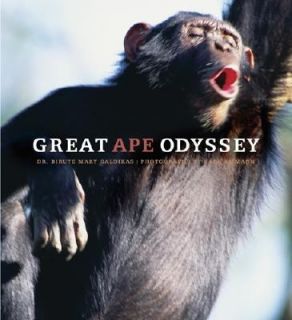 Great Ape Odyssey by Birute Mary Galdikas 2005, Hardcover