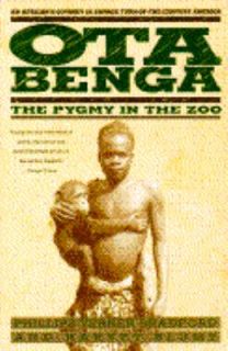 Ota Benga The Pygmy in the Zoo by Harvey Blume and Phillips Verner 