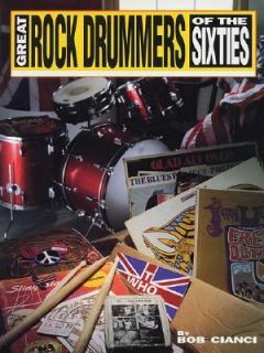 Great Rock Drummers of the Sixties by Bob Cianci 2006, Paperback 
