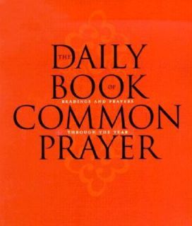 The Daily Book of Common Prayer Readings and Prayers Through the Year 