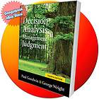 Decision Analysis for Management Judgement by George Wright and Paul 
