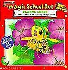 The Magic School Bus Plants Seeds A Book about How Living Things Grow 