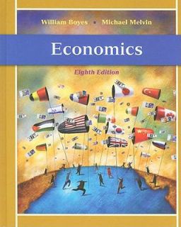 Economics by Michael Melvin and William Boyes 2010, Hardcover