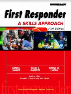 First Responder A Skills Approach by Brent Q. Hafen, Keith J. Karren 