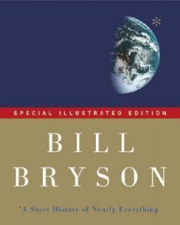   of Nearly Everything by Bill Bryson 2005, Hardcover, Special