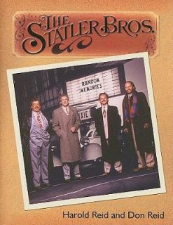 The Statler Brothers Random Memories by Harold Reid and Don Reid 2008 