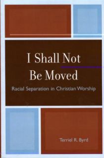   Separation in Christian Worship by Terriel Byrd 2007, Paperback