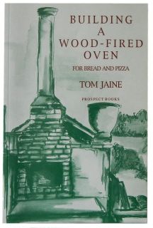 Building a Wood Fired Oven for Bread and Pizza Tom Jaine 1996 VGC