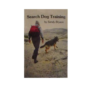 Search Dog Training by Sandy Bryson 1984, Paperback